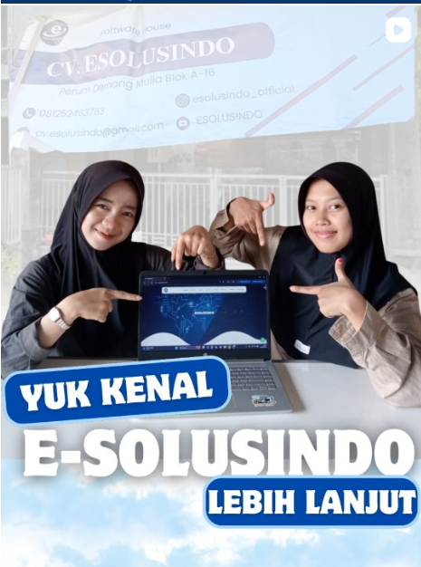 YUK KENALAN DENGAN E-SOLUSINDO